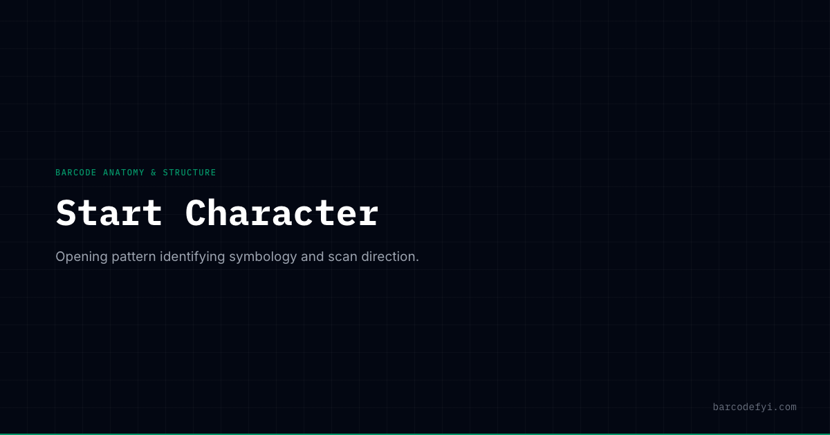 Starting Character Start Character — Barcode Glossary — BarcodeFYI